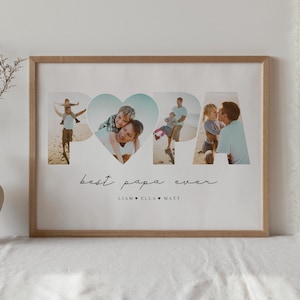 May include: A framed print featuring the word "PAPA" composed of family photographs. A heart shape forms the central letter. The words "best papa ever" are written below, along with two names.