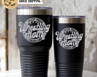 Wrestling Mom Tumbler, 20 oz Tumbler, 30 oz Tumbler, Laser Engraved Tumbler, Stainless Steel Cup, Wrestling Gift, Wrestle Momma