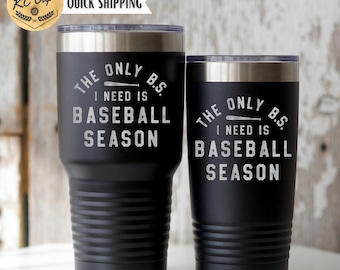 Baseball BS Tumbler, 20 or 30 oz Tumbler, Laser Engraved Cup, Gift for Baseball Moms, Baseball Tumbler, Baseball Mom Cup, Baseball Mom Mug