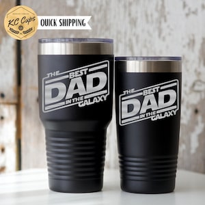 Best Dad in the Galaxy Tumbler, Engraved Tumbler, 20 or 30 oz Tumbler, Dad Tumbler, Star Wars Tumbler, Fathers Day Tumbler, Father Tumbler