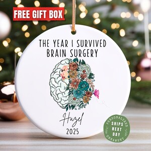 I Had Brain Surgery Ornament Personalized Brain Tumor Ornament keepsake, Brain Cancer Awareness Christmas ornament Stroke survivor Warrior