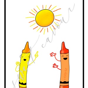 May include: A yellow crayon with a smiling face points up at a yellow sun with orange rays. A smiling orange crayon with the word "ORANGE" written on it waves with both arms.