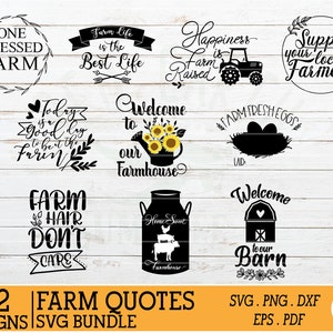 May include: A set of 32 black and white SVG cut files featuring farm-themed quotes. The quotes include "One Blessed Farm", "Farm Life is the Best Life", "Happiness is Farm Raised", "Support Your Local Farmer", "Today is a Good Day to be at the Farm", "Welcome to our Farmhouse", "Farm Fresh Eggs Laid", "Farm Hair Don't Care", "Home Sweet Farmhouse", "Welcome to our Barn".