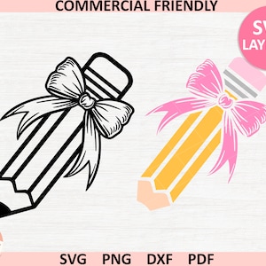 May include: A black and white outline of a pencil with a pink bow, and a colored version of the same pencil with a yellow body and pink bow. The text "SVG LAYERED" is in a pink circle in the upper right corner of the image.
