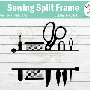 Sewing split monogram frame svg, sew monogram frame,scissors,needle thread svg, seam ripper,sewing elements SVG, PNG, DXF, Pdf, Eps  cricut