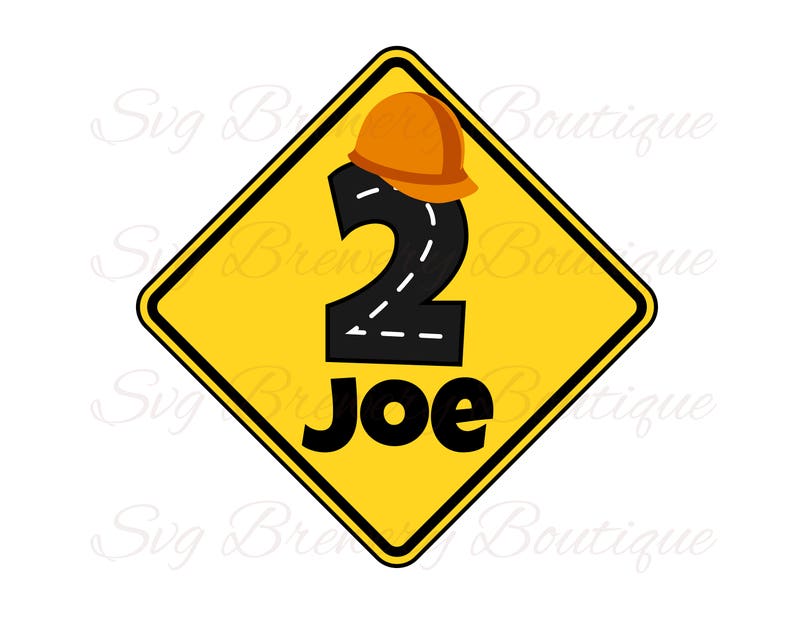 May include: Yellow construction sign with a black number two and the name Joe. A construction worker's hat is on top of the number two.