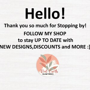 May include: A pink and green floral graphic with the text "Red Earth Gumtrees" in white. The text "Hello! Thank you so much for Stopping by! FOLLOW MY SHOP to stay UP TO DATE with NEW DESIGNS, DISCOUNTS and MORE :)" is written in black.