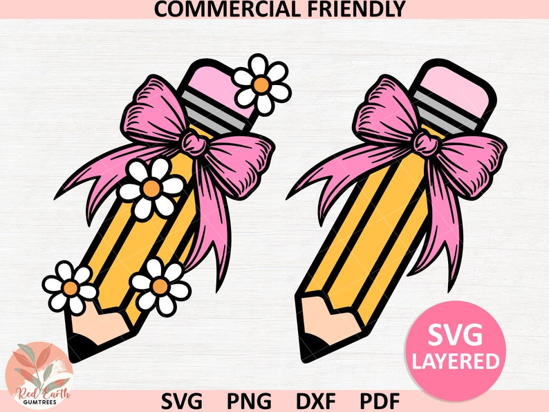 May include: Two yellow pencils with pink bows and white daisies. The pencils are outlined in black and have a pink eraser. The text "SVG LAYERED" is in a pink circle.