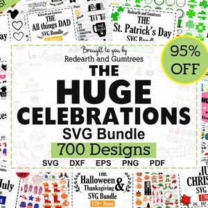 Huge Celebration and Holiday SVG bundle, Christmas bundle svg,Halloween bundle,Easter,St patrick,dad mom quotes bundle,Mardi bundle,4th July