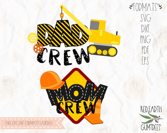 Download Construction Birthday Theme Mom Crew Construction Dad Svg Etsy