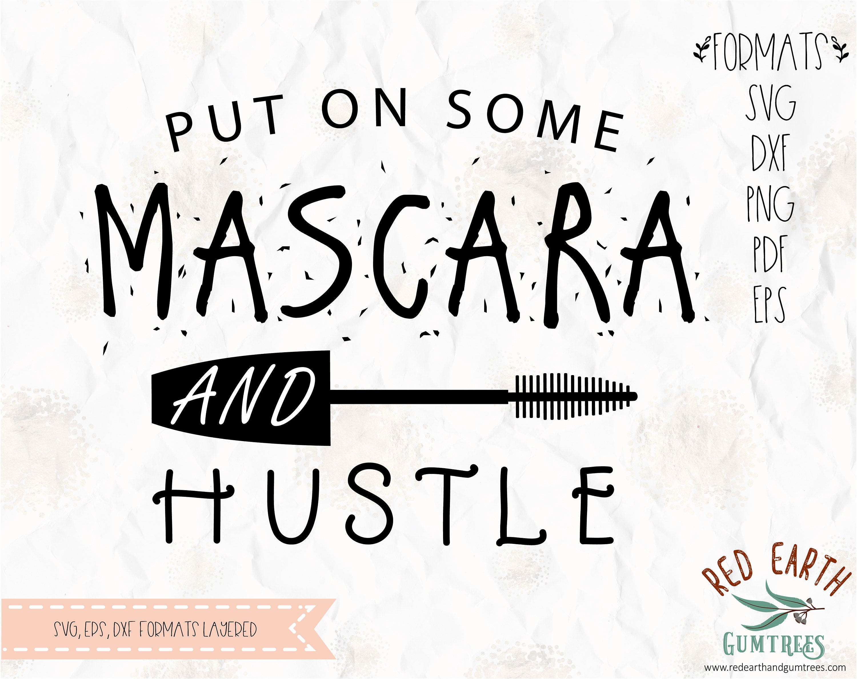 Download Put on some mascara and hustle Glamour mascara SVG PNG | Etsy