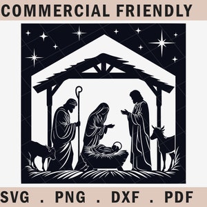 May include: Black and white silhouette of the Nativity scene, featuring Mary, Joseph, and baby Jesus in a manger under a wooden shelter. Stars are in the background. The image includes the text "COMMERCIAL FRIENDLY" and file type options: SVG, PNG, DXF, and PDF.