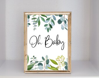 Greenery oh baby shower decor, printable signs for baby shower, 4 signs, 5X7 & 8X10 sizes