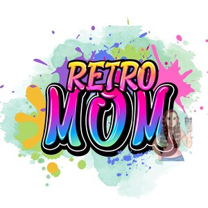 Retro Mom Sublimation Png, Mom Png, Sublimation Design for Shirts, Mom Sublimation Printable, Mothers Day sublimation, Digital Download