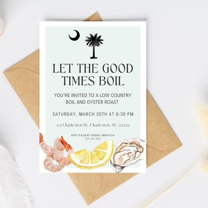 May include: Invitation card with the text "LET THE GOOD TIMES BOIL" and event details. Features a palm tree and crescent moon graphic, with watercolor illustrations of shrimp, lemon, and an oyster. The card is inside a brown envelope.
