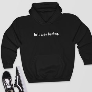 Hell Was Boring Sweatshirt Top Jumper Aesthetic Etsy Edgy style is chic and requires confidence. hell was boring sweatshirt top jumper