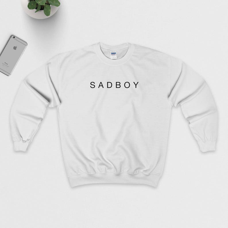 SAD BOY Sweatshirt S M L XL White or Grey Black