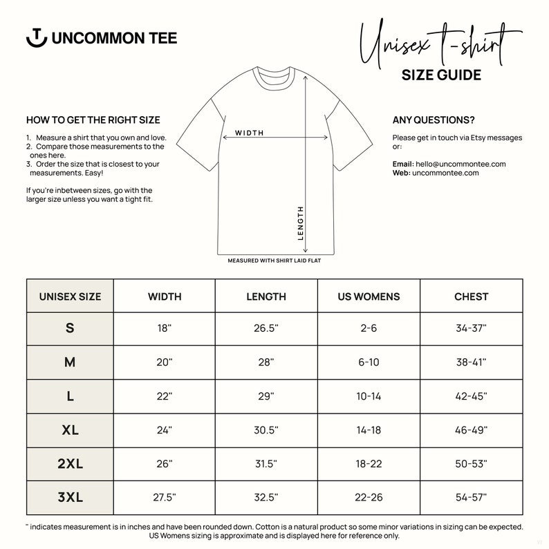 May include: Unisex t-shirt size guide from Uncommon Tee. The guide includes measurements for width, length, and chest in inches, along with US women's sizes. Sizes range from S to 3XL. The guide also provides instructions on how to get the right size.