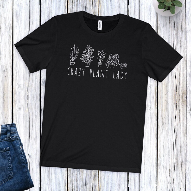 Crazy Plant Lady Tshirt Plant Lovers Gift Gardeningplant Etsy