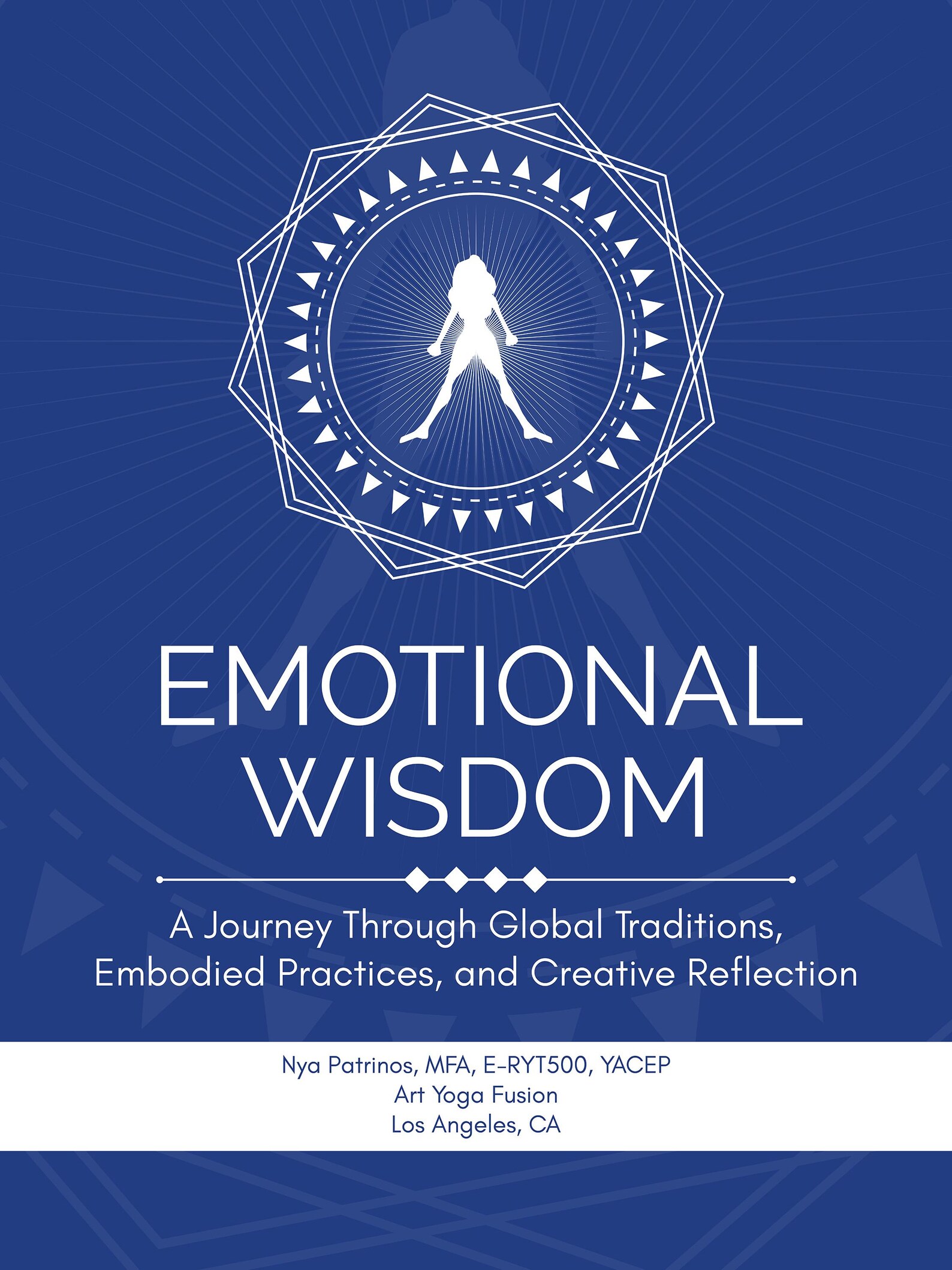 Emotional Wisdom: A Journey Through Global Traditions, Embodied ...