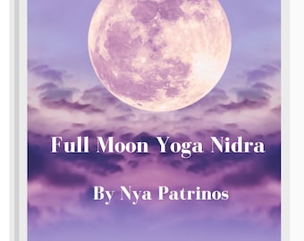 Op de afbeelding: Een boekomslag met een volle maan in een paarse lucht. De titel is "Full Moon Yoga Nidra" door "Nya Patrinos".
