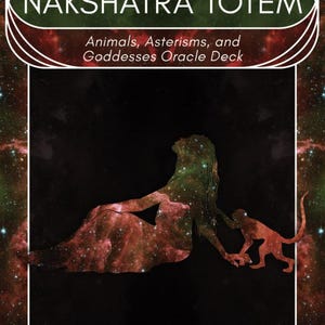 Nakshatra Totem: Animals, Asterisms and Goddesses Oracle Deck image 2