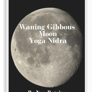 Waning Gibbous Moon Yoga Nidra Digital Script