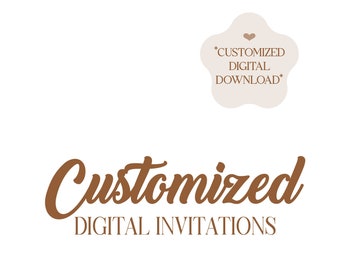 Customized Digital Invitations | Personalized Digital Invites | Ready to Print Customized Invites | Birthday, Wedding, Shower Invites