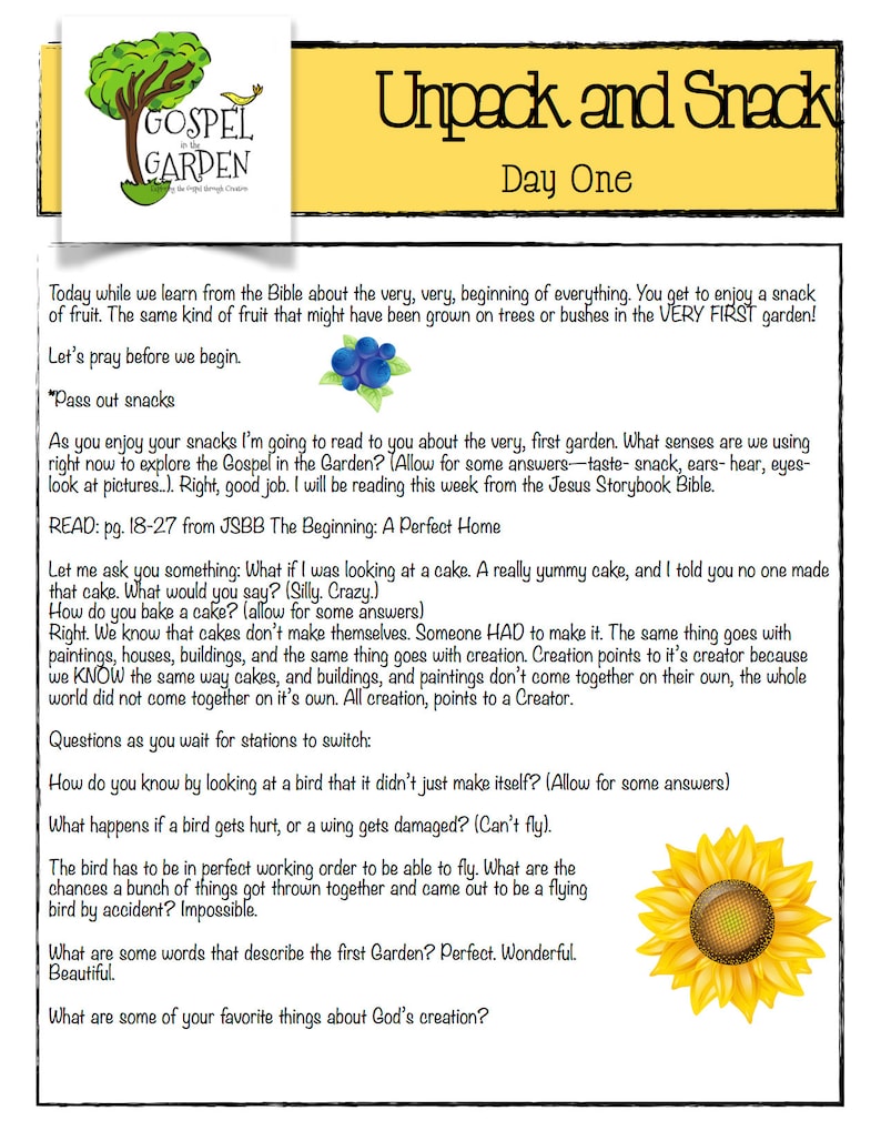 May include: A colorful printable worksheet with the title "Unpack and Snack Day One" and text about the very first garden. The worksheet includes a picture of a tree, a sunflower, and blueberries. The text includes questions about creation and the senses.