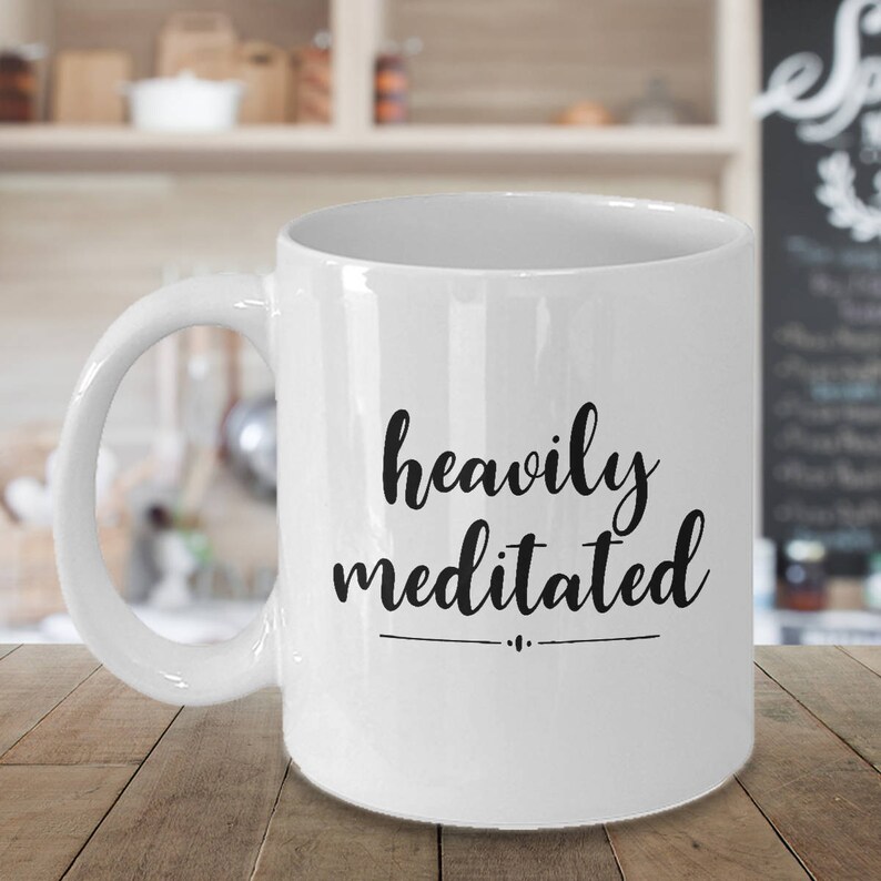 Heavily Meditated Meditation Gifts for Women Meditation Etsy