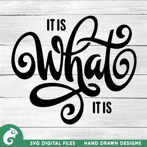 It Is What It Is SVG, Funny quote SVG, Christian svg, Religious svg, Life svg, Quotes svg, Life quote SVG, Hand lettered svg