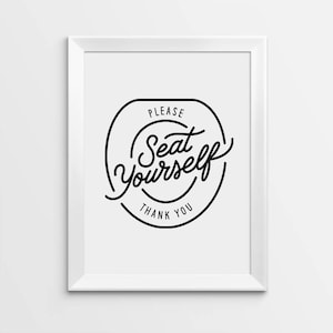 Please seat yourself, Bathroom prints, Funny Bathroom Art, Bathroom Wall Decor, Bathroom Printable, Bathroom signs, Restaurant decor