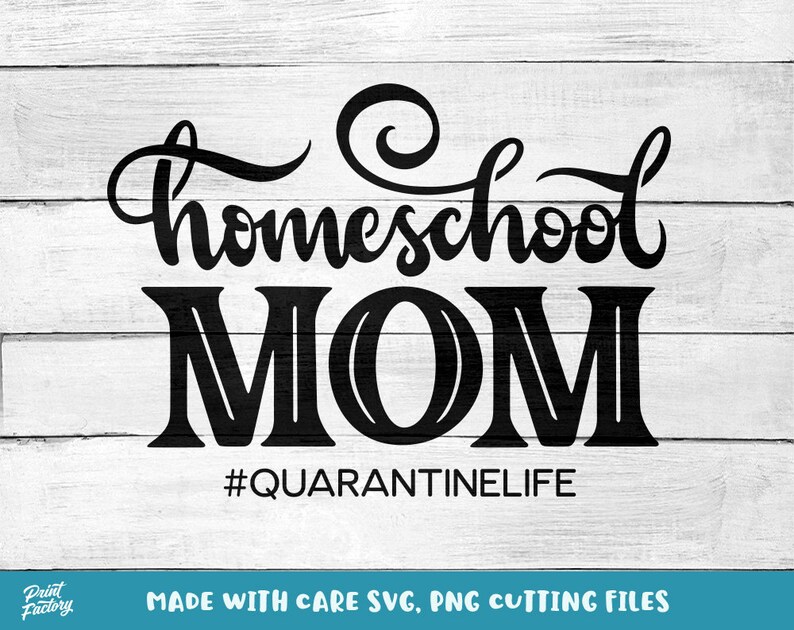 Download Homeschool Mom SVG Mom SVG Mama SVG Quarantine life svg | Etsy