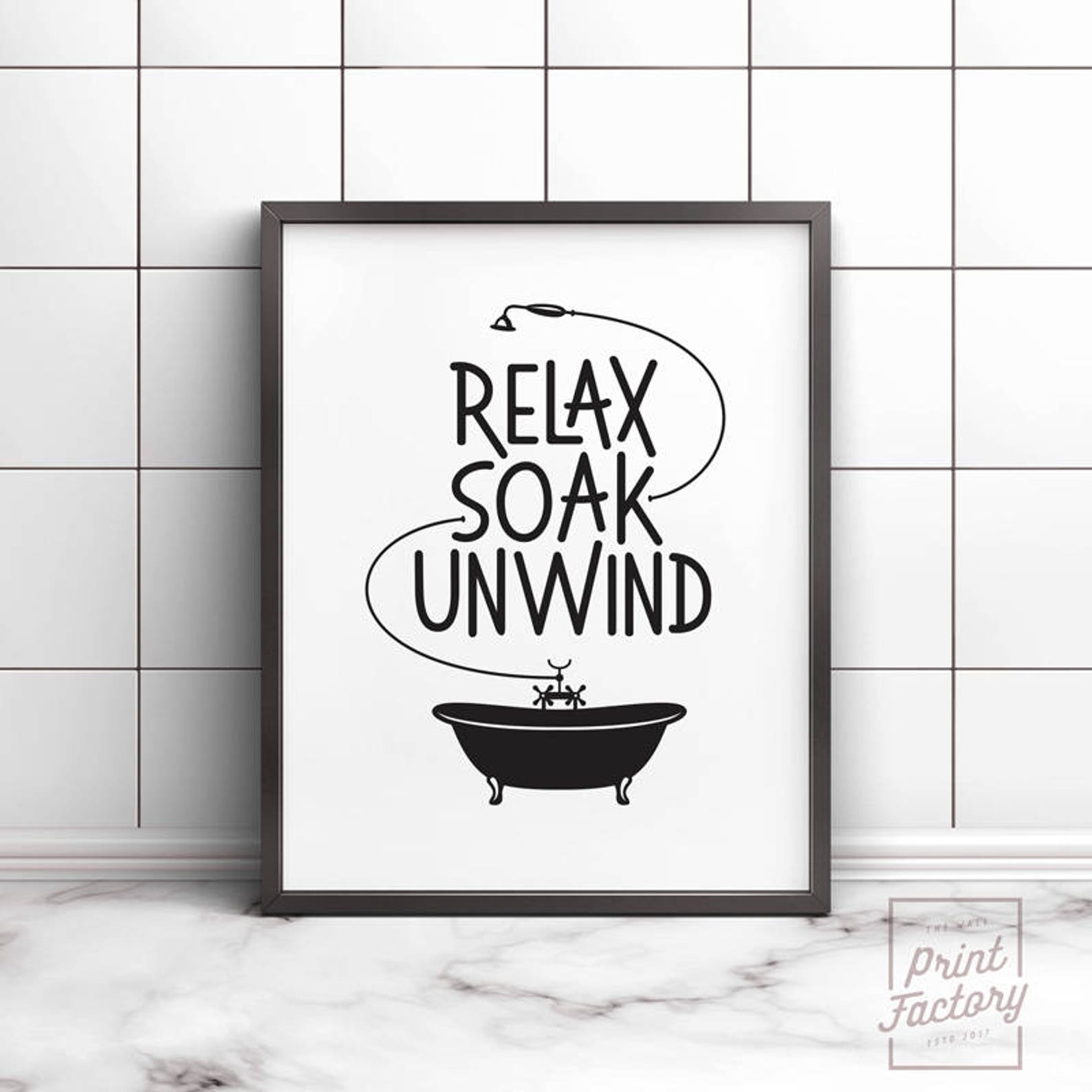 Relax Soak Unwind Printable Art Bathroom Wall Decor Etsy