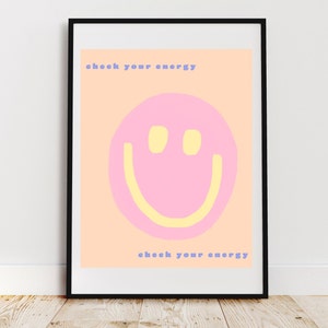 Check Your Energy Digital Print | Aesthetic Art, Cool Art, Digital Art, Trendy, Smiley Face, Energy, Gifts, Wall Art, Dorm Decor