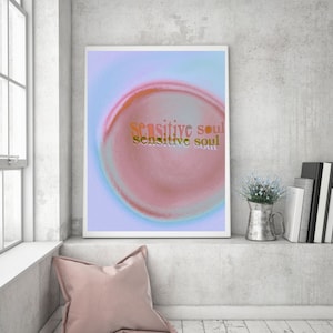 Sensitive Soul Digital Print | Aesthetic Art, Cool Art, Digital Art, Trendy, Aura, Gradient Art, Mental Health, Gifts, Wall Art, Dorm Decor