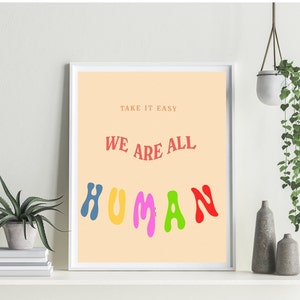 We Are All Human Digital Print | Aesthetic Art, Cool Art, Digital Art, Trendy, Mental Health, Gifts, Wall Art, Dorm Decor