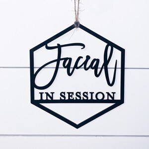 Facial In Session Sign | Studio Signs | Esthetician Sign | Sign for Services | Service In Session Sign | Gift for Esthetician | Salon Signs