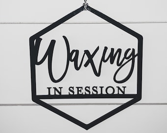 Waxing In Session Sign | Studio Signs | Esthetician Sign | Sign for Services | Service In Session Sign | Gift for Esthetician | Salon Signs