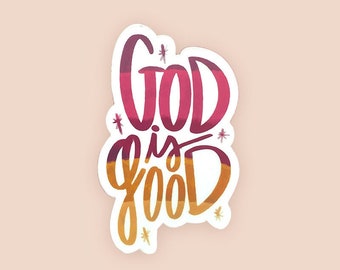 God is Good Sticker Bible Stickers Christian Stickers Faith Stickers Water Bottle Sticker