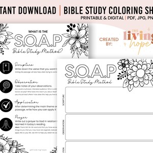 May include: A printable Bible study coloring sheet with floral designs. The sheet features the acronym "SOAP" and outlines the steps for a Bible study method: Scripture, Observation, Application, and Prayer.