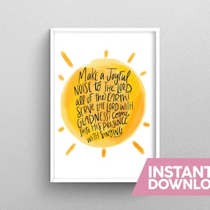 Make a Joyful Noise Instant Download | Psalm 100 Print | Bible Verse Print | Christian Wall Art | Printable Wall Art | Digital | Lettering