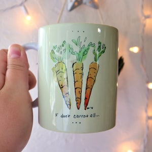 I don't carrot all coffee mug handmade watercolor art cup vegetable art cute funny humor plant gardening gift idea hot beverage drink 11 oz image 1