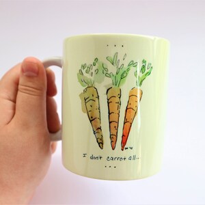 I don't carrot all coffee mug handmade watercolor art cup vegetable art cute funny humor plant gardening gift idea hot beverage drink 11 oz image 3