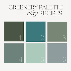 Könnte beinhalten: Eine Farbpalette mit dem Titel "Greenery Palette" und dem Untertitel "clay RECIPES". Die Palette zeigt sechs Quadrate in verschiedenen Grün- und Blaugrüntönen, nummeriert von 1 bis 6. Der Hintergrund ist hellbeige.