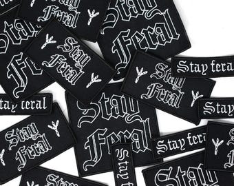 Stay feral iron/sew on patch