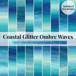 Könnte beinhalten: Digitales Papier-Set mit Küstenmotiv, das Ombre-Wellen in Blau- und Türkistönen zeigt. Der Text lautet "Coastal Glitter Ombre Waves" und enthält die Maße 30.5x30.5 cm. Das Set enthält 18 digitale Papiere.