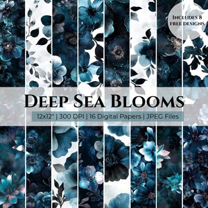 May include: A collection of 16 digital papers featuring floral patterns in shades of deep blue, teal, and white. The text reads DEEP SEA BLOOMS, 12x12, 300 DPI, 16 Digital Papers, JPEG Files, and INCLUDES 8 FREE DESIGNS.