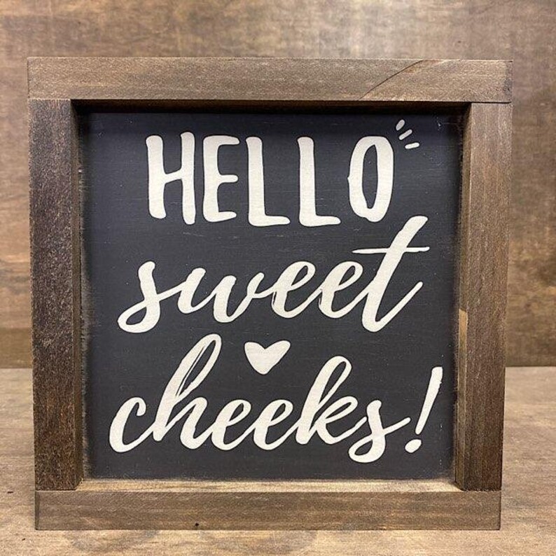 Funny Bathroom Hello Sweet Cheeks Framed Wooden Sign