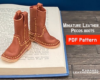 Miniature Leather Pecos Boots, PDF pattern, instant download, Karamel Leather
